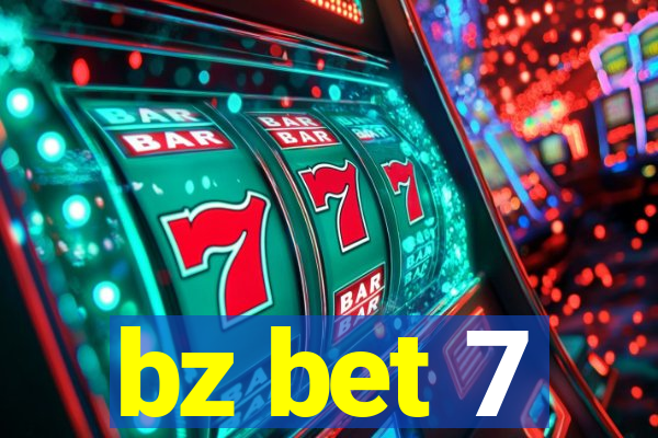 bz bet 7